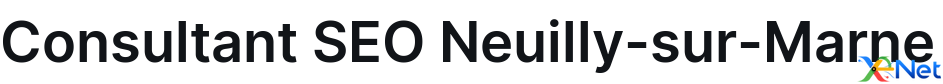 Consultant SEO Neuilly-sur-Marne